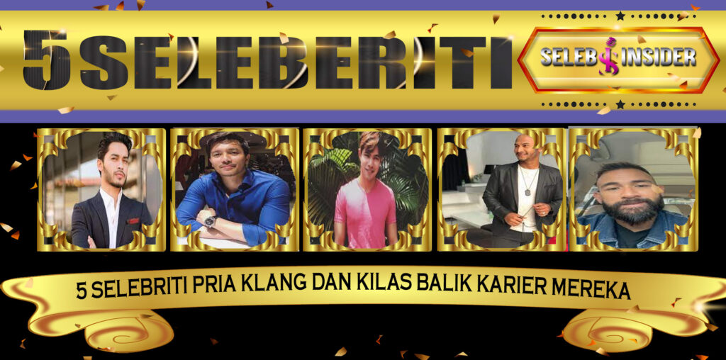 5 Selebriti Pria Klang