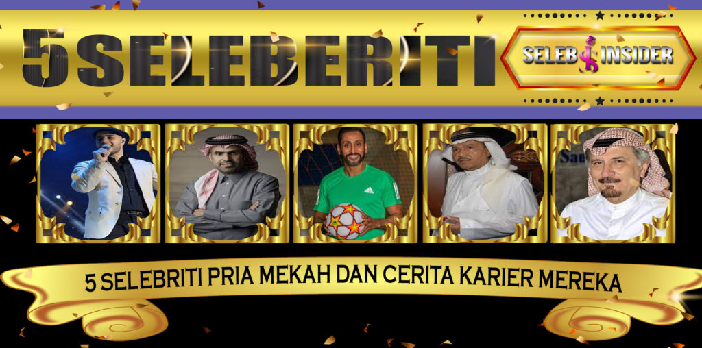 5 Selebriti Pria Mekah