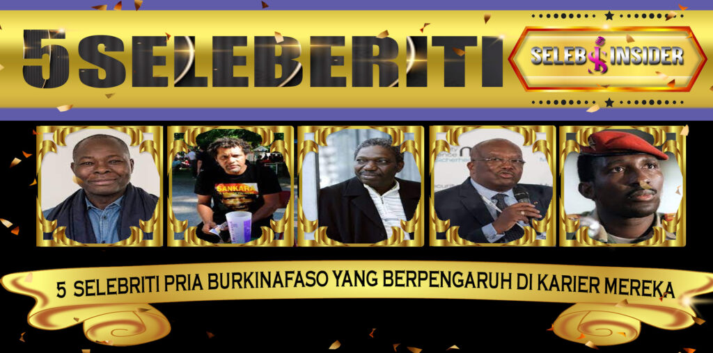 5 Selebriti Pria BurkinaFaso