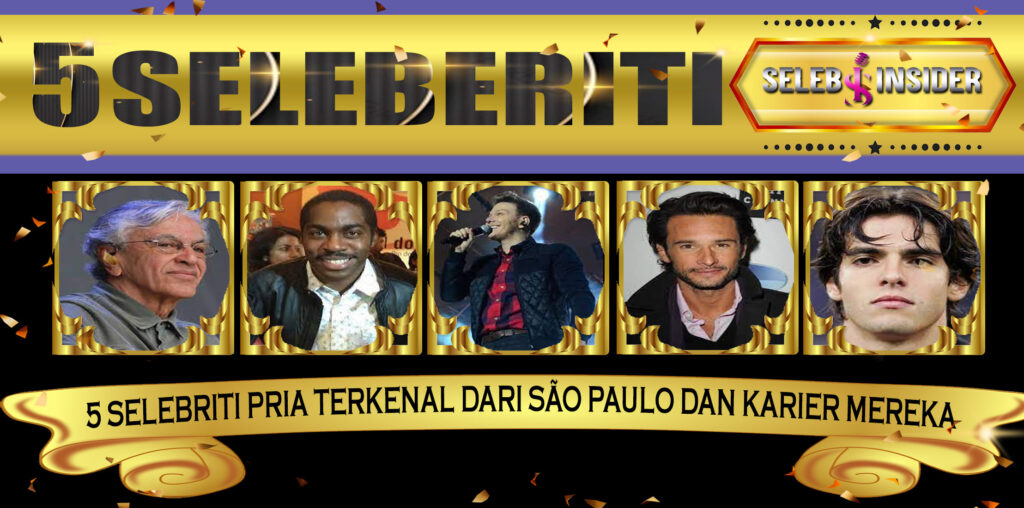 5 Selebriti Pria SãoPaulo