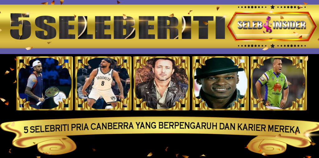 5 Selebriti Pria Canberra