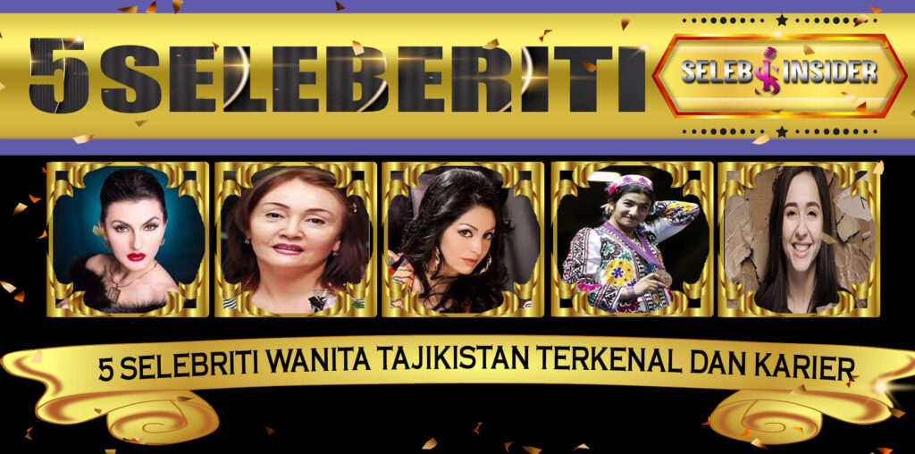 5 Selebriti Wanita Tajikistan