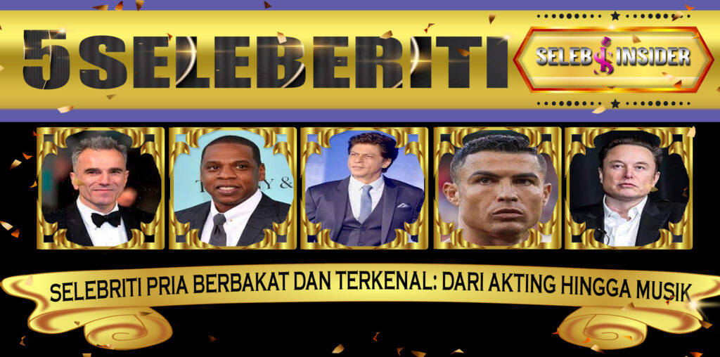 5 Selebriti Pria Berbakat