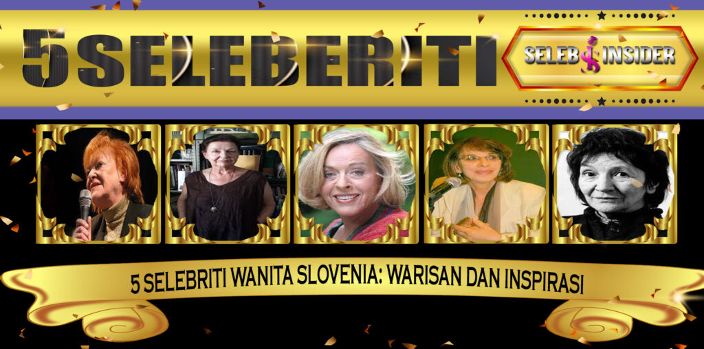 5 Selebriti Wanita Slovenia