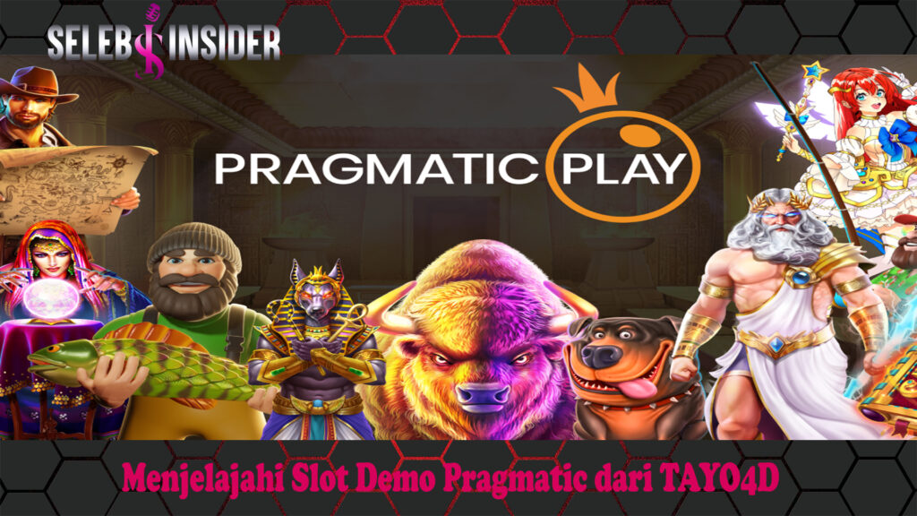 Menjelajahi Slot Demo Pragmatic dari TAYO4D